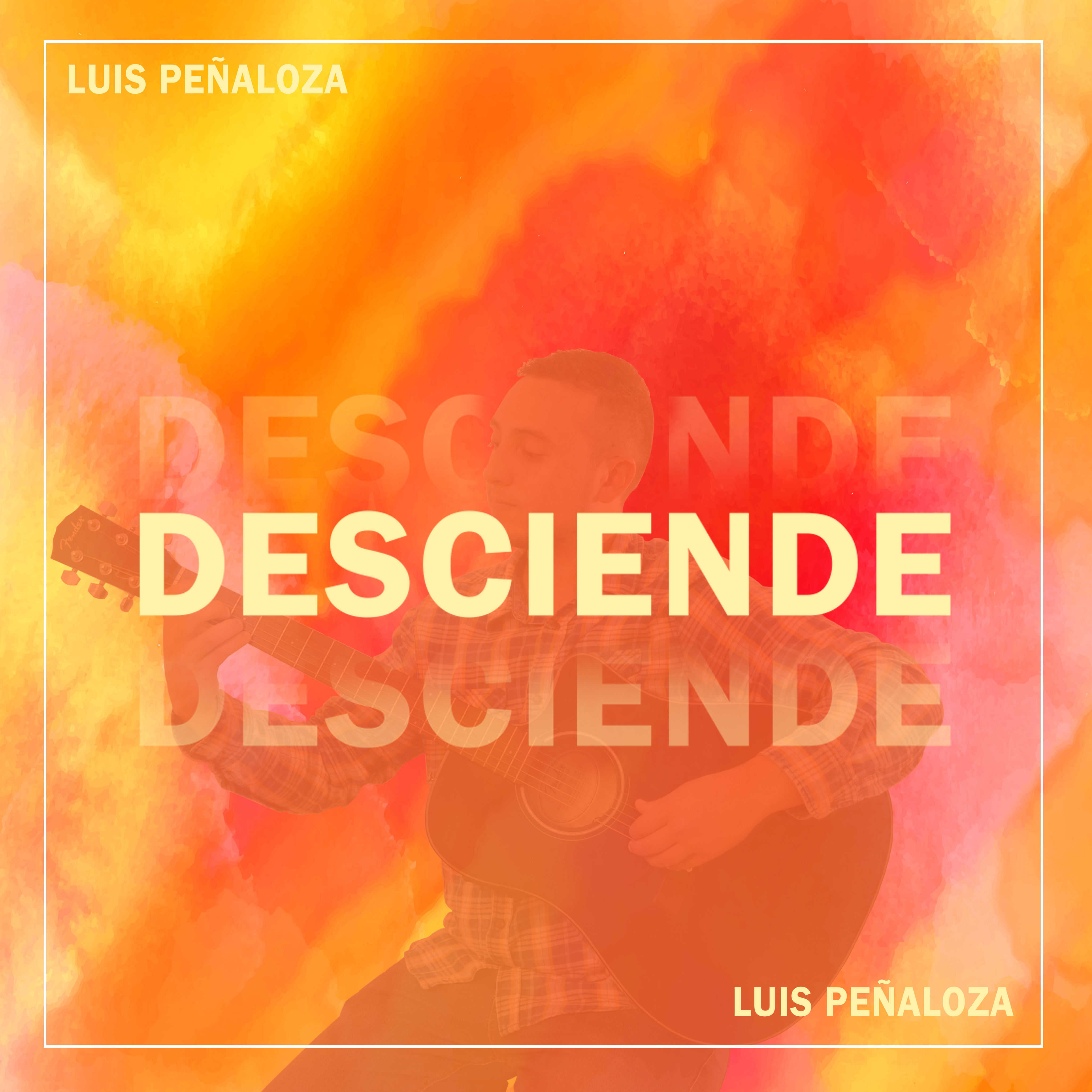 Desciende - Luis Peñaloza